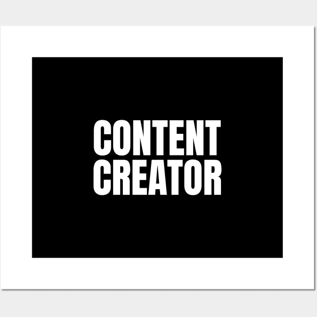 Content Creator - Simple Bold Text Wall Art by SpHu24